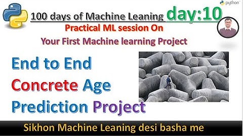 Day 11: End To End Machine Leanring Project | Concrete Age Prediction Urdu Hindi