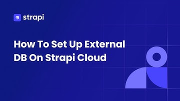 How to Add an External Database to Strapi Cloud - Step by Step Tutorial