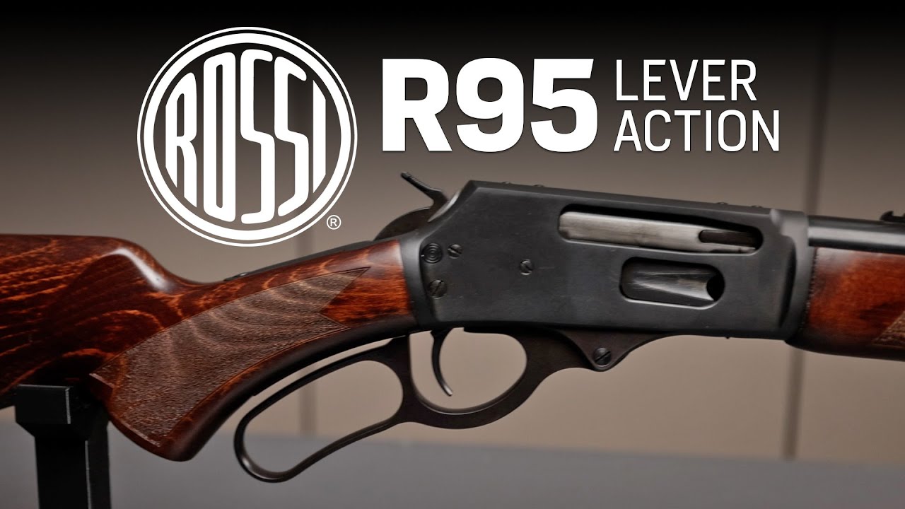 New: Rossi R95 Lever-Action Rifle