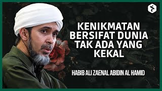 3 Bahagian Dunia Menurut Imam Al-Haddad | Habib Ali Zaenal Abidin Al Hamid