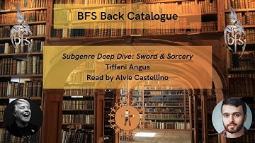 Tiffani Angus - Subgenre Deep Dive: Sword & Sorcery