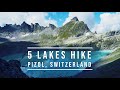 5 Lakes Hike in Pizol, Switzerland in 4k