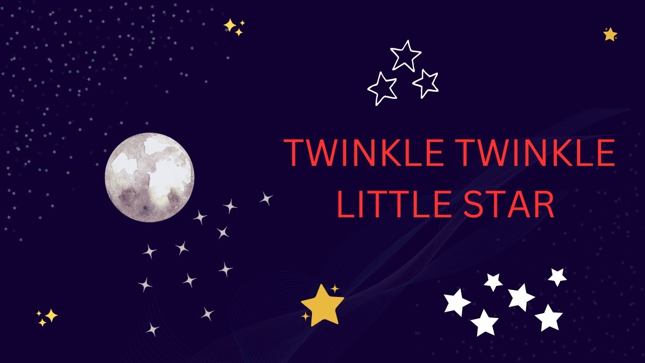 "Twinkle Twinkle Little Star Classic Nursery Rhyme Explained Simple