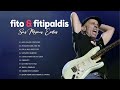 Fito &amp; Fitipaldis Greatest Hits Full Abum - The Best Songs Of Fito &amp; Fitipaldis
