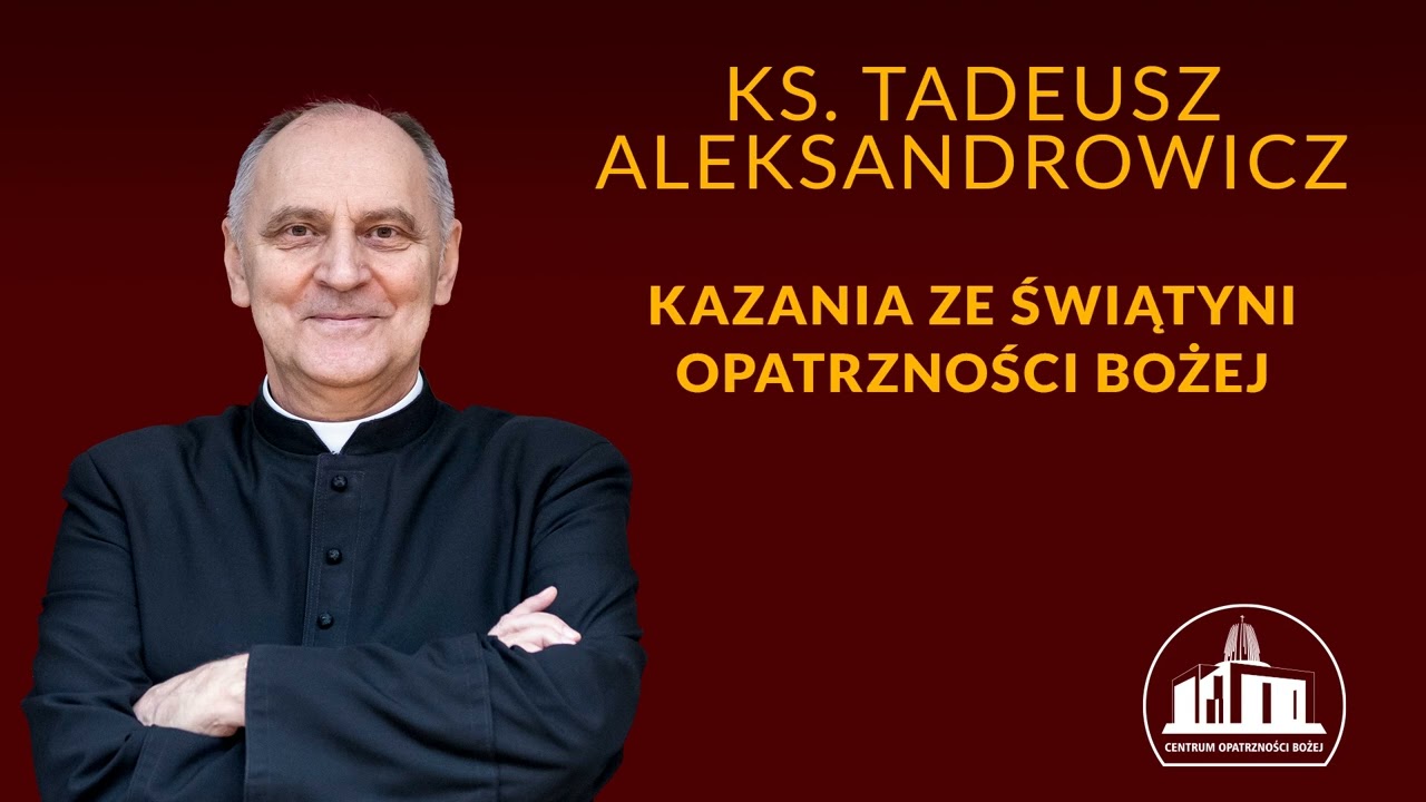 Duch Święty pomoże nam rozumieć Pismo - ks. Tadeusz Aleksandrowicz, 8.03.2026