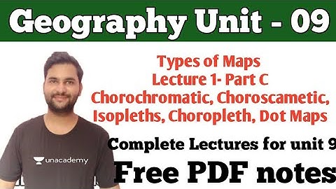 L-3 Unit 9 - Geographical Techniques |Types of Maps| Choropleth, Chorochromatic, Isopleth Maps | JRF