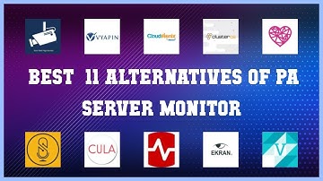 PA Server Monitor | Best 11 Alternatives of PA Server Monitor