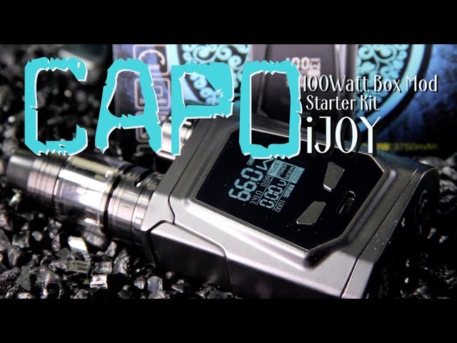 CAPO 100W Box Mod Starter Kit by iJOY ~BOX MOD and TANK REVIEW~