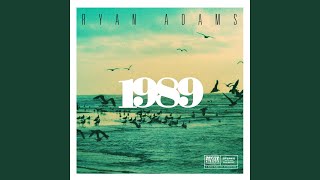 Wildest Dreams - Ryan Adams
