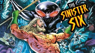 Who Would be in Aquaman's Sinister Six?