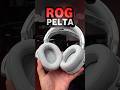 افضل سماعة للقيمرز ROG PELTA