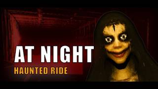 ホラゲーやるよー！【At Night: Haunted Ride】
