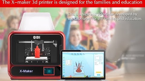 QIDI TECH 3D PRINTER X -maker