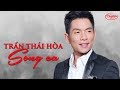 Trần Thái Hòa - Những Tình Khúc Song Ca Hay Nhất