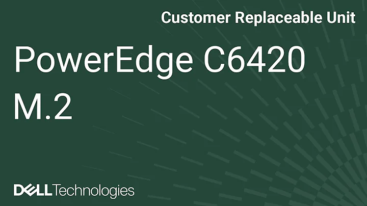 Dell  PowerEdge C6420: Remove/Install M.2