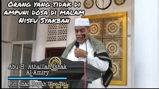 Ceramah Abu Ulee Titi | Kunci Dijauhkan Dari Bala & Penyakit |  Nisfu Syakban | Sholat Tasbih 1441 H