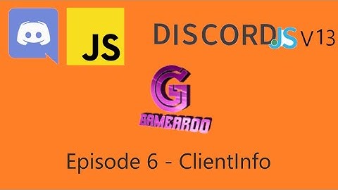 Discord.js v13 Episode 6 - ClientInfo Command (OUTDATED)