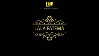 Watch Ogb Lala Fatima feat Mohamed Lamine video