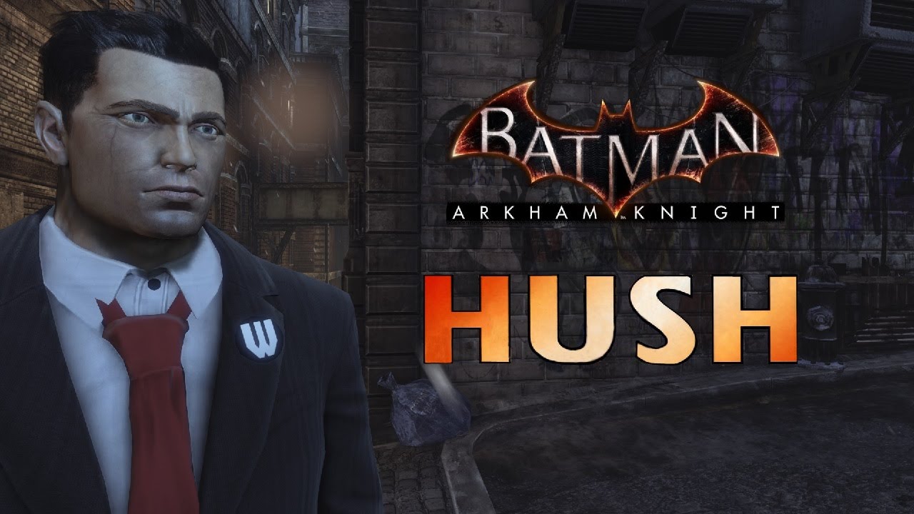 SKIN; Batman; Arkham City; Arkham Knight Hush - YouTube
