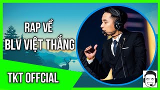 RAP VỀ BLV VIỆT THẮNG ( WinWin ) - TKT Offcial | Rap Về Streamer Free Fire