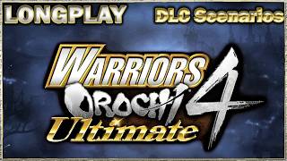 Warriors Orochi 4 Ultimate | Longplay | DLC Scenarios