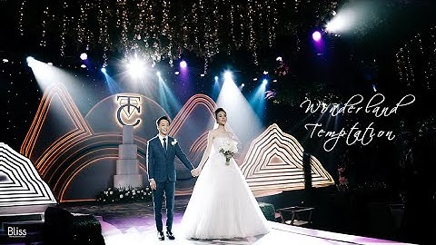 Toàn cảnh setup và dàn dựng đám cưới Cường Đôla & Đàm Thu Trang - Bliss Wedding Planner Việt Nam