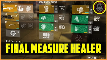 Final Measure Healer Build (The Division 1.6)