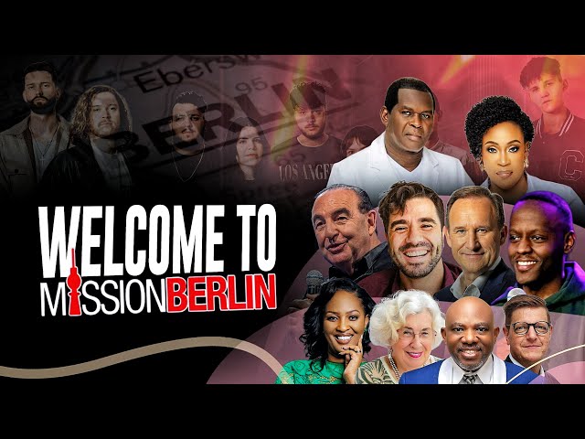 MISSION BERLIN 2024: Day 7, Session 2