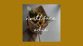 north face - odie || lyrics