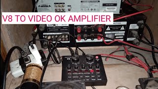 PAANO I connect Ang V8 LIVE SOUNDS CARD SA VIDEO OK AMPLIFIER