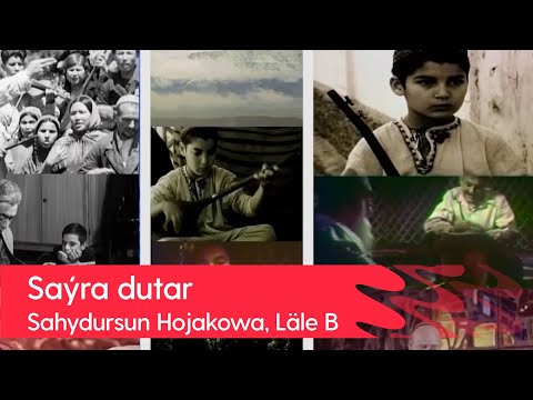 Sahydursun Hojakowa, Lale Begnazarowa we bashgalar  - Sayra dutar | 2022