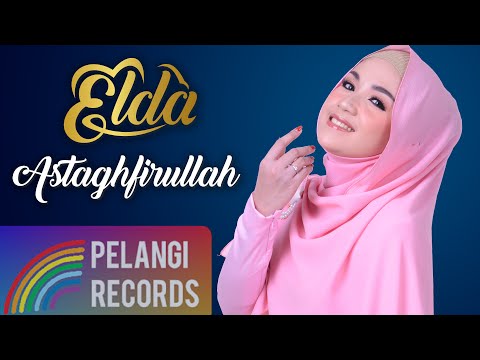 Elda - Astaghfirullah (Official Audio) Elda - Astaghfirullah (Official Audio)