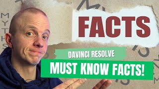 Davinci Resolve 18: Must Know Facts