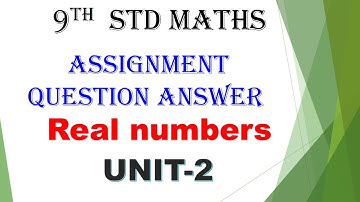 9th std maths | Assignment Answers | unit 2 | real numbers | samacheer