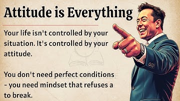 Attitude is Everything 🔥 || Graded Reader || Improve Your English Fluency Everyday ✅