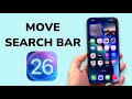 How To Move Search Bar To Top On iPhone (iOS 26)