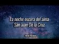 La noche oscura del alma - San Juan De la Cruz