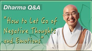 (EN/KO SUB)How to Let Go of Negative Thoughts and Emotions/Ven.Pomnyun's Dharma Q&A