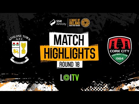 Sse Airtricity Men's First Division Round 18 | Athlone Town 1-0 Cork City | Highlights