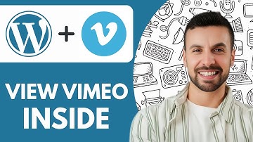 How to View Vimeo Inside Wordpress - 2025 (Quick Tutorial)