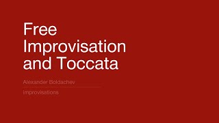 Sasha Boldachev - Free Improvisation and