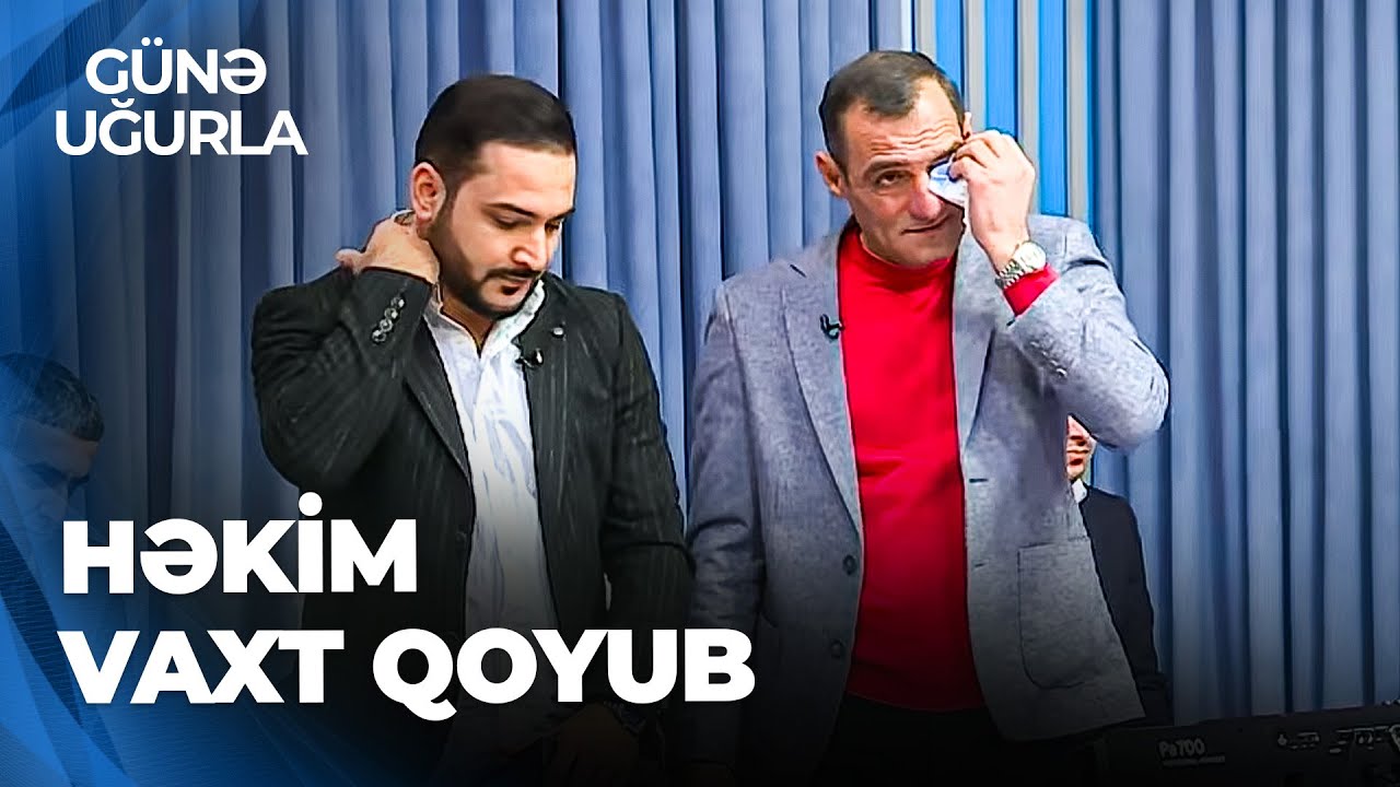 Günə Uğurla - Elmir Qəhərəmanov ağladı - Səhhətimdə problem var