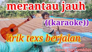 karaoke merantau jauh