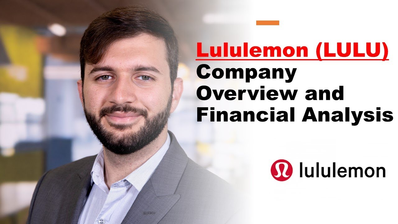 Lululemon (Lulu) Company Overview And Financial Analysis,