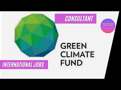 How to apply for consultancy and International Jobs at Green Climate Fund, South Korea