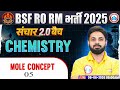 BSF RO RM Chemistry | संचार 2.0 बैच | Mole Concept #5 | Most Important Chemistry Class 2026 🔥
