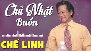 Video thumbnail of "Chủ Nhật Buồn - Chế Linh"