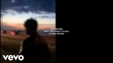 SPARKLING - Not The Right Place (COMA Remix)