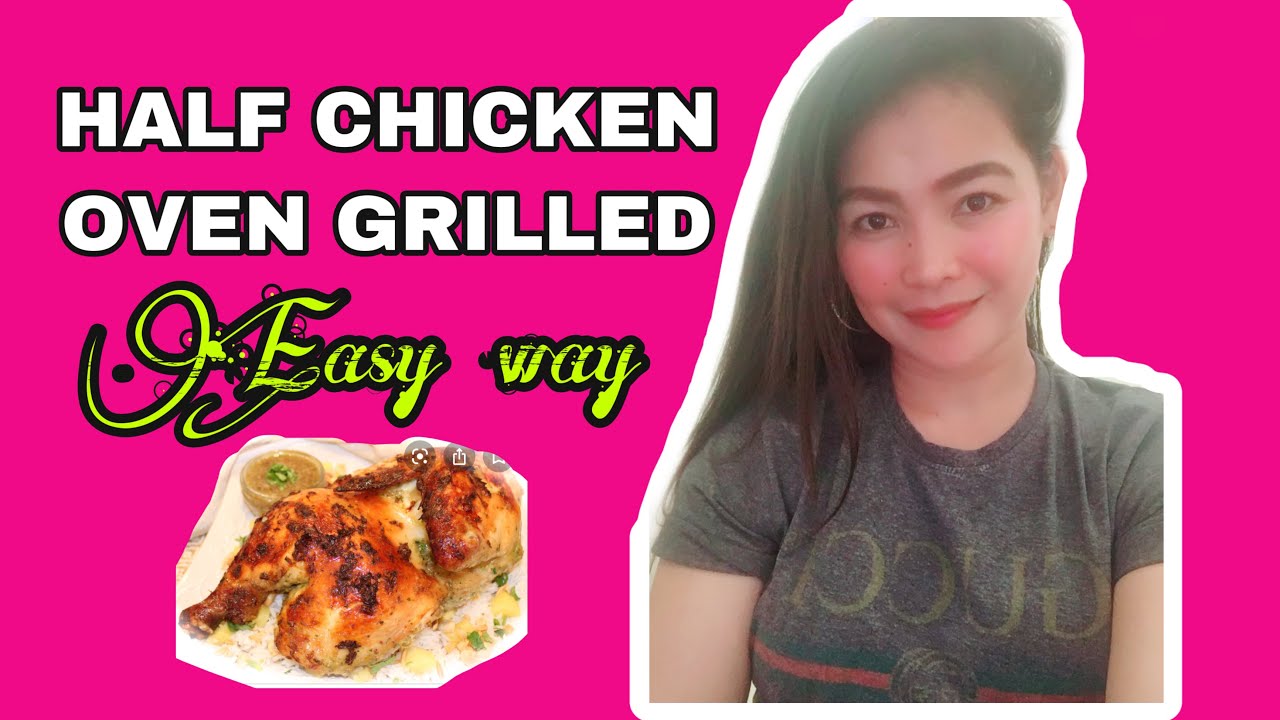 half chicken oven grilled - YouTube