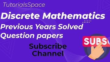 Discrete Structures Previous Years Solved Paper- Dec-2007- Que-(6b)-12 Marks- Kurukshetra University
